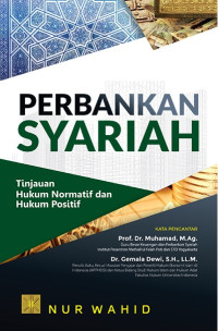 Image of Perbankan Syariah : Tinjauan Hukum Normatif dan Hukum Positif