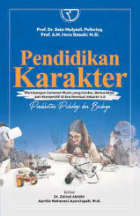 Image of Pendidikan Karakter: Membangun Generasi Muda yang Cerdas, Berkarakter dan Kompetitif di Era Revolusi Industri 4.0 Pendekatan Psikologi dan Budaya
