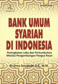 Image of Bank Umum Syariah di Indonesia: Peningkatan Laba dan Pertumbuhan Melalui Pengembangan Pangsa Pasar