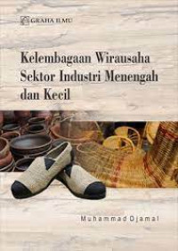 Image of Kelembagaan Wirausaha Sektor Industri Menengah dan Kecil