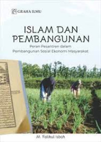 Image of Islam dan Pembangunan: Peran Pesantren dalam Pembangunan Sosial Ekonomi Masyarakat