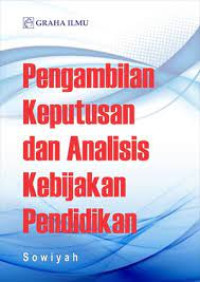 Image of Pengambilan Keputusan dan Analisis Kebijakan Pendidikan