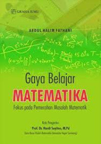 Image of Gaya Belajar Matematika : Fokus Pada Pemecahan Masalah Matematik