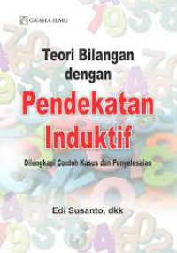 Image of Teori Bilangan dengan Pendekatan Induktif: Dilengkapi Contoh Kasus dan Penyelesaian