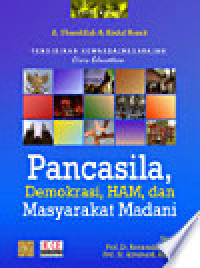 Image of Pendidikan Kewarganegaraan=Civic Education : Pancasila, Demokrasi, Hak Asasi Manusia dan Masyarakat Madani
