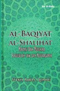 Image of Al-Baqiyat Al-Shalihat: Koleksi Doa Mustajab Rasulullah SAW dan Keluarganya