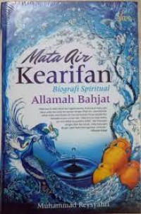 Image of Mata Air Kearifan: Biografi Spiritual Allamah Bahjat