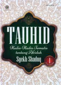 Image of Tauhid Jilid I: Hadis-Hadis Tematis tentang Akidah