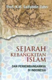 Image of Sejarah Kebangkitan Islam  dan Perkembangannya di Indonesia