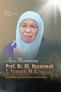 Image of In Memoriam Prof. Dr. Hj. Huzaemah T. Yanggo, M.A.: Biografi, Testimoni, dan Kontribusi