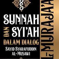 Image of Al-Muraja'at : Sunnah Dan Syi'ah Dalam Dialog