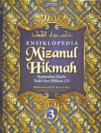 Image of Ensiklopedia Mizanul Hikmah Jilid 3: Kumpulan Hadis Nabi SAW Pilihan