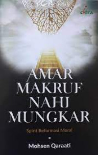 Image of Amar Makruf Nahi Mungkar: Spirit Reformasi Moral