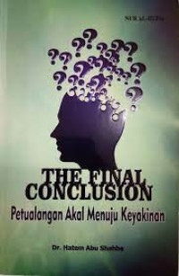 Image of The Final Conlusion: Petualangan Akal Menuju Keyakinan