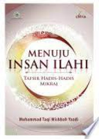 Image of Menuju Insan Ilahi: Tafsir Hadis-Hadis Mikraj