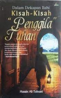 Image of Dalam Dekapan Ilahi : Kisah-Kisah Penggila Tuhan