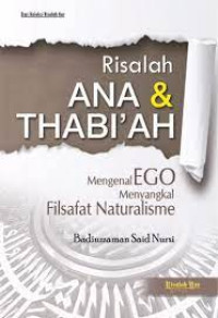 Image of Risalah Ana dan Thabi'ah: Mengenal Ego, Menyangkal Filsafat Naturalisme