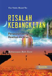Image of Risalah Kebangkitan: Penalaran terhadap Realitas Akhirat