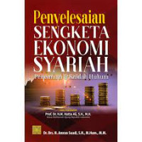 Image of Penyelesaian Sengketa Ekonomi Syariah : Penemuan Dan Kaidah Hukum