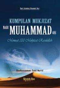 Image of Kumpulan Mukjizat Nabi Muhammad : Memuat 300 Mukjizat Rasulullah