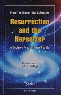 Image of Resurrection and The Hereafter: A Decisive Proof of their Reality