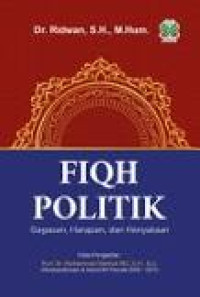 Image of Fiqh Politik : Gagasan, Harapan, dan Kenyataan