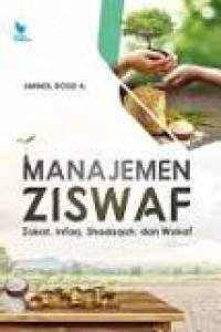 Image of Manajemen ZISWAF : Zakat, Infaq, Shodaqoh, dan Wakaf
