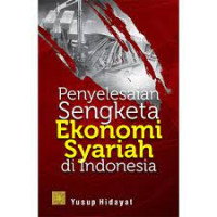 Image of Penyelesaian Sengketa Ekonomi Syariah di Indonesia
