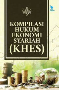 Image of Kompilasi Hukum Ekonomi Syariah (KHES)
