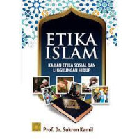 Image of Etika Islam: Kajian Etika Sosial dan Lingkungan Hidup