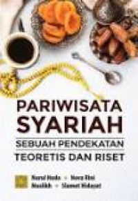 Image of Pariwisata Syariah : Sebuah Pendekatan Teoretis dan Riset