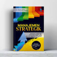 Image of Manajemen Strategik : Visionary Leadership, Dinamika Organisasi, dan Keunggulan Kompetitif Dilengkapi Hasil Penelitian di Perguruan Tinggi Islam