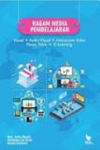 Image of Ragam Media Pembelajaran : Visual, Audio Visual, Interactive Video Power Point, E-Learning