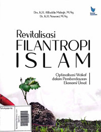 Image of Revitalisasi Filantropi Islam : Optimalisasi Wakaf dalam Pemberdayaan Ekonomi Umat