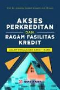 Image of Akses Perkreditan dan Ragam Fasilitas Kredit : Dalam Perjanjian Kredit Bank