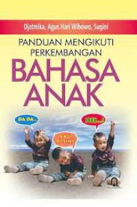 Image of Panduan Mengikuti Perkembangan Bahasa Anak