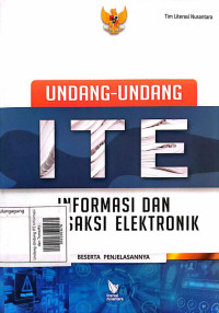 Image of Undang-Undang ITE Informasi dan Transaksi Elektronik : beserta Penejasannya