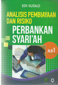 Image of Analisis Pembiayaan dan Risiko Perbankan Syari'ah Jilid 1