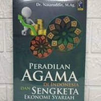 Image of Peradilan Agama di Indonesia dan Sengketa Ekonomi Syariah
