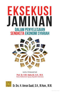 Image of Eksekusi Jaminan dalam Penyelesaian Sengketa Ekonomi Syariah