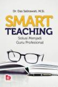 Image of Smart Teaching : Solusi Menjadi Guru Profesional