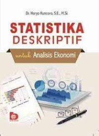 Image of Statisika Deskriptif untuk Analisis Ekonomi