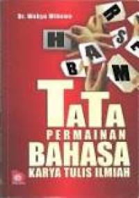 Image of Tata Permainan Bahasa Karya Tulis Ilmiah