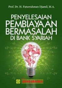 Image of Penyelesaian Pembiayaan Bermasalah di Bank Syariah