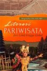 Image of Literasi Pariwisata Dari Lokal Hingga Global
