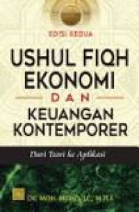 Image of Ushul Fiqh Ekonomi dan Keuangan Kontemporer: Dari Teori ke Aplikasi