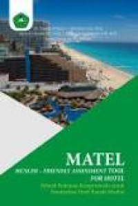 Image of Matel Muslim-Friendly Assessment Tool for Hotel : Sebuah Pedoman Kompromistis Untuk Standarisasi Hotel Ramah Muslim
