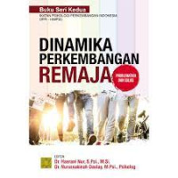 Image of Dinamika Perkembangan Remaja : Problematika dan Solusi