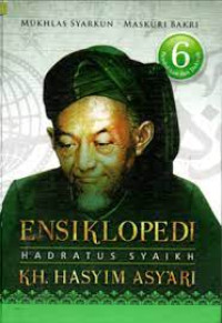 Image of Ensiklopedi Hadratus Syaikh KH. Hasyim As'ari Jilid 6: Pendidikan dan Dakwah