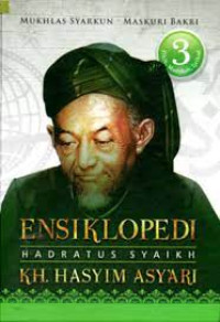 Image of Ensiklopedi Hadratus Syaikh KH. Hasyim Asy'ari Jilid 3: Fikih, Madzhab, Ijtihad
